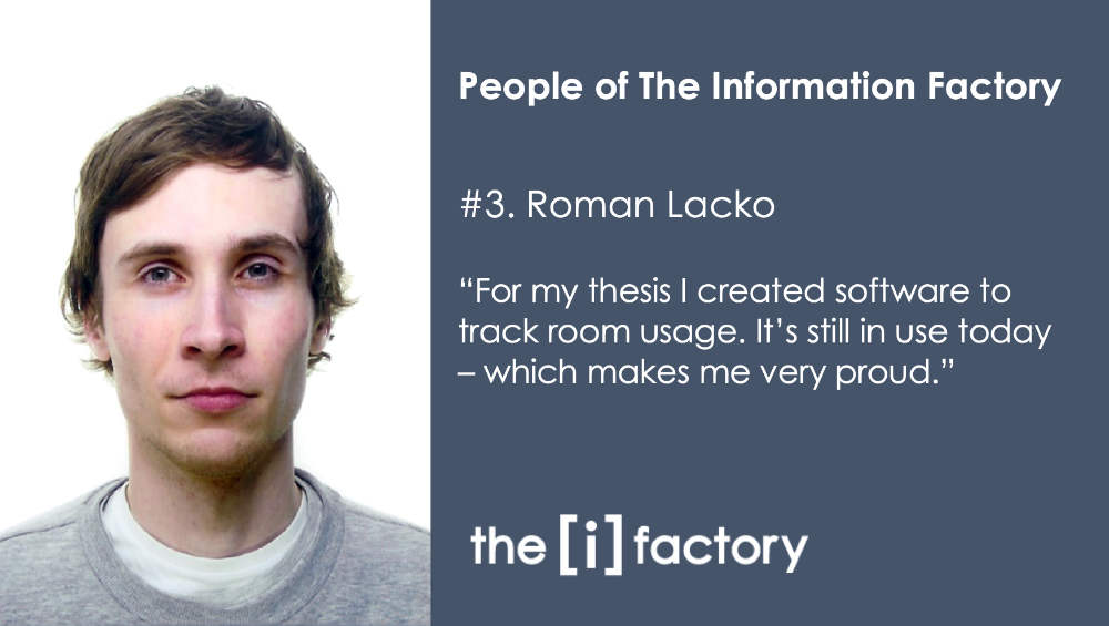 People of The Information Factory – Roman Lacko